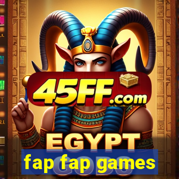 fap fap games